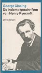 Gissing, George - De intieme geschriften van Henry Ryecroft