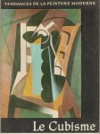 Descargues, Pierre - Le Cubisme. tendances de la peinture moderne