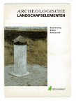 Ginkel, E.J. van, Groenewoudt, B.J. - Archeologische landschapselementen, bescherming, beheer, restauratie