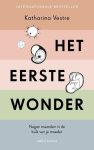 Katharina Vestre - Het eerste wonder