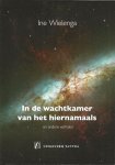 Wielenga, Ine - In de wachtkamer van het hiernamaals en andere verhalen