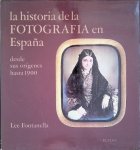 Fontanella, Lee - La historia de la fotografía en España