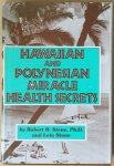 Stone, Robert B. and Stone, Lola - Hawaiian and Polynesian miracle health secrets