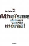 Dirk Verhofstadt - Atheisme als basis voor de moraal