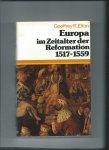 Elton, Geoffrey R. - Europa im Zeitalter der Reformation 1517-1559