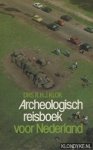 Klok, Drs. R.H.J. - Archeologisch reisboek voor Nederland