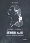 Koenraad Verrycken - Giacomo Casanova's Histoire de ma Vie Polytropie, demonie en melancholie
