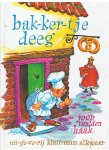Haak, Joop van den en Straaten, Gerard van (gekleurde plaatjes) - Bakkertje Deeg