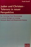 ROSENZWEIG, F., SURALL, F. - Juden und Christen-Toleranz in neuer Perspektive. Der Denkweg Franz  Rosenzweigs in seinen Bezügen zu Lessing, Harnack, Baeck und Rosenstock-Huessy.