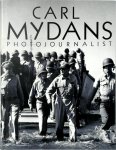 Carl Mydans - Carl Mydans - Photojournalist