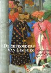 Pieter Roelofs, Rob Duckers. - Gebroeders van Limburg. Nijmeegse Meesters aan het Franse Hof (1400-1416).