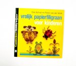 Schuyl, Pieter van der Wolk - Vrolyk papierfiligraan voor kinderen