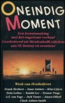 diverse schrijvers o.a.: Wim Gijsen, Fritz Leiber, A.E. van Vogt en Jack Vance - Oneindig Moment