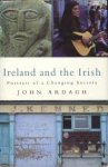 ARDAGH, JOHN - Ireland and the Irish. Portrait of a changing society