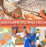 Biggs , Emma . [ ISBN 9789057642432 ] - Mozaiektechnieken . ( Een geillustreerde handleiding voor traditionele en eigentijdse technieken . ) Een complete handleiding met informatie over Andamenti , Ontwerptechnieken , 3D Technieken en het Gereedschap .