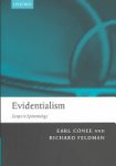 Earl Conee, Richard Feldman - Evidentialism:Essays in Epistemology