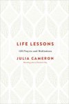 Julia Cameron - Life Lessons