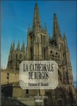 Salvador Ardes Ordax - La catedral de Burgos / La Cath drale De Burgos , Patrimoine De l'Humanit