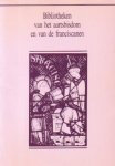 Pesch, Pierre N.G. - Bibliotheken van het aarstbisdom en van de franciscanen