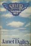 Dailey, janet - Silver Wings. Santiago Blue