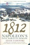 ZAMOYSKI, ADAM - 1812 Napoleon's fatal march on Moscow