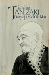 Jun'Ichirō Tanizaki - Diary of a Mad Old Man