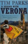 Tim Parks - A Season With Verona