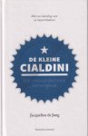 Jong, Jacqueline de - De kleine Cialdini Jong, Jacqueline de - De kleine Cialdini