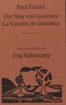 Eluard, Paul. - Der Sieg von Guernica. La victoire de Guernica.