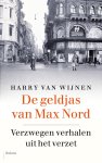 Harry van Wijnen 232873 - De geldjas van Max Nord Verzwegen verhalen uit het verzet