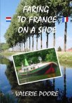 Valerie Poore - Faring to France on a Shoe