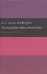 A.F.Th. van der Heijden, A F Th van der Heijden - Voetstampwijnen zijn tandknarswijnen