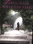 Lucinda Riley - Terug Naar Wharton Park