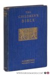 Nairne, A. / Arthur Quiller-Couch / T.R. Glover. - The Children's Bible. With 17 illustrations by Marjory Whittington.