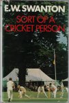 Swanton, E.J, - Sort of a cricket person