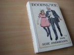 Andriessen, Suze - Doornwijck. Een verhaal voor meisjes.  Geillustreerd met 8 platen van J.H.Isings Jr.