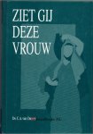 Dieren, Ds. C.A. - Ziet gij deze vrouw