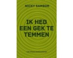 Nicky Samsom - Ik heb een gek te temmen