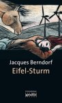 Jacques Berndorf - Eifel-Sturm