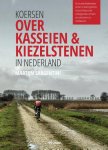 Martijn Sargentini - Koersen over kasseien & kiezelstenen in Nederland