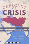 Ivo Daalder, Nicole Gnesotto, Philip Gordon - Crescent of Crisis. U.S. - European Strategy for the Greater Middle East