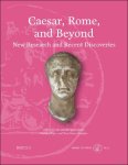 Jan Kindberg Jacobsen, Rubina Raja, Sine Grove Saxkj r (eds) - Caesar, Rome and Beyond. New Research and Recent Discoveries