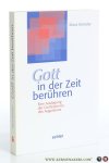 Kienzler, Klaus. - Gott in der Zeit berühren. Eine Auslegung der Confessiones des Augustinus.