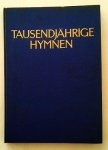 STEINEN, Wolfram von den (ed.) - Tausendjährige Hymnen.