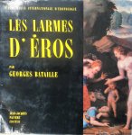 Georges Bataille - Les larmes d'Éros