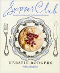 Kerstin Rodgers - Supperclub Recepten en notities vanuit the underground restaurant