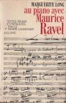 Long, Marguerite - Au piano avec Maurice Ravel