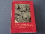 Casteels, Marguerite. - De beeldhouwers de Nole te Kamerijk, te Utrecht en te Antwerpen.