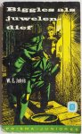 Johns W E vert. Hilsum-Beuckens Chris, ill. Bijmoer Wim - Biggles als juwelendief Johns W E vert. Hilsum-Beuckens Chris, ill. Bijmoer Wim - Biggles als juwelendief