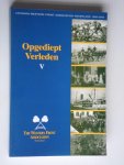  - Opgediept Verleden, deel V, Lezingen 1999-2002